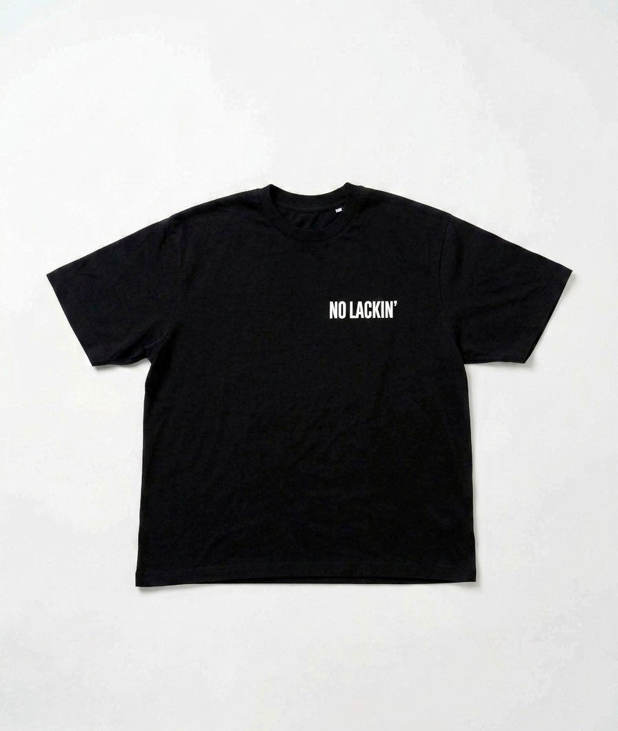 T-SHIRT NO LACKIN' YOUR TURN (NERO)
