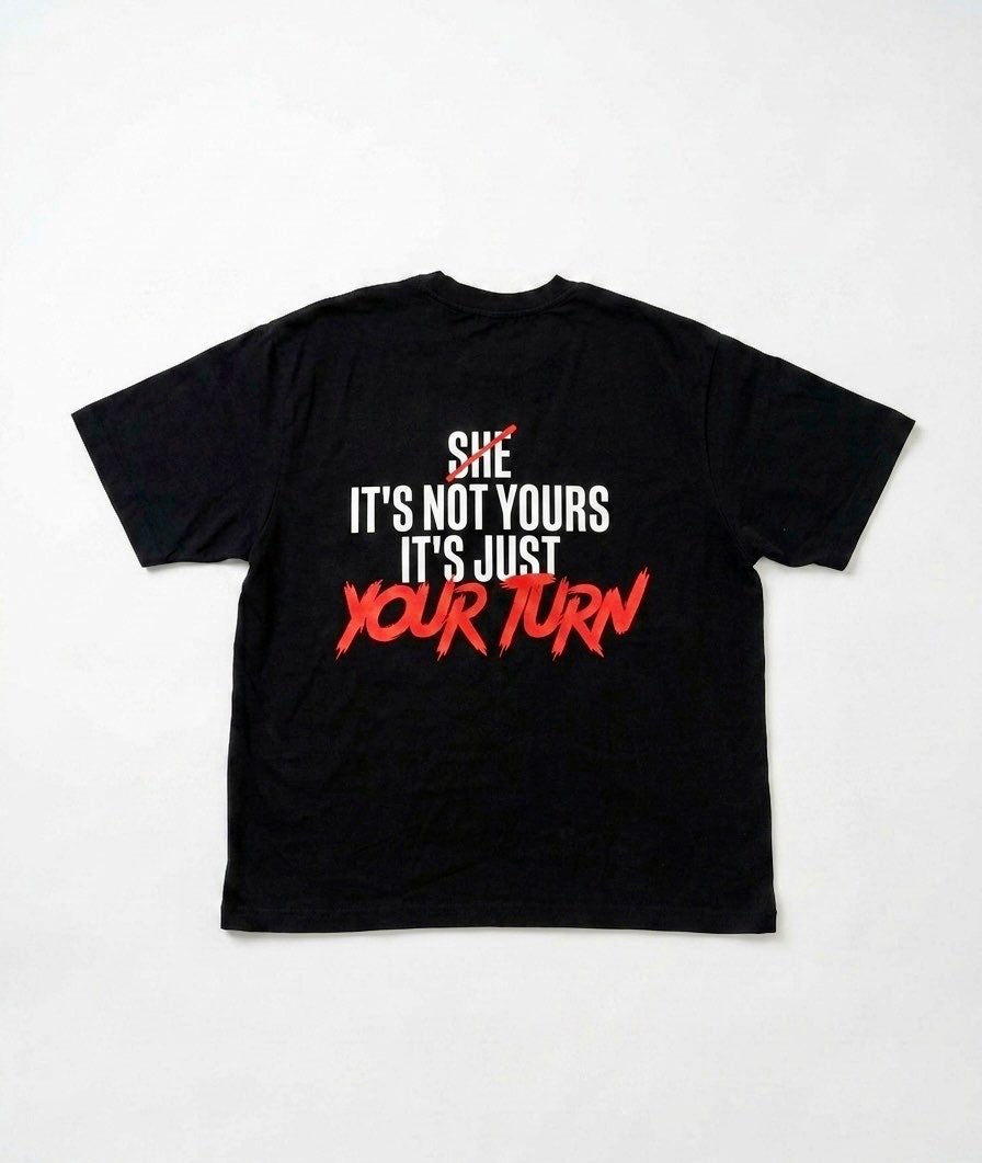 T-SHIRT NO LACKIN' YOUR TURN (NERO)